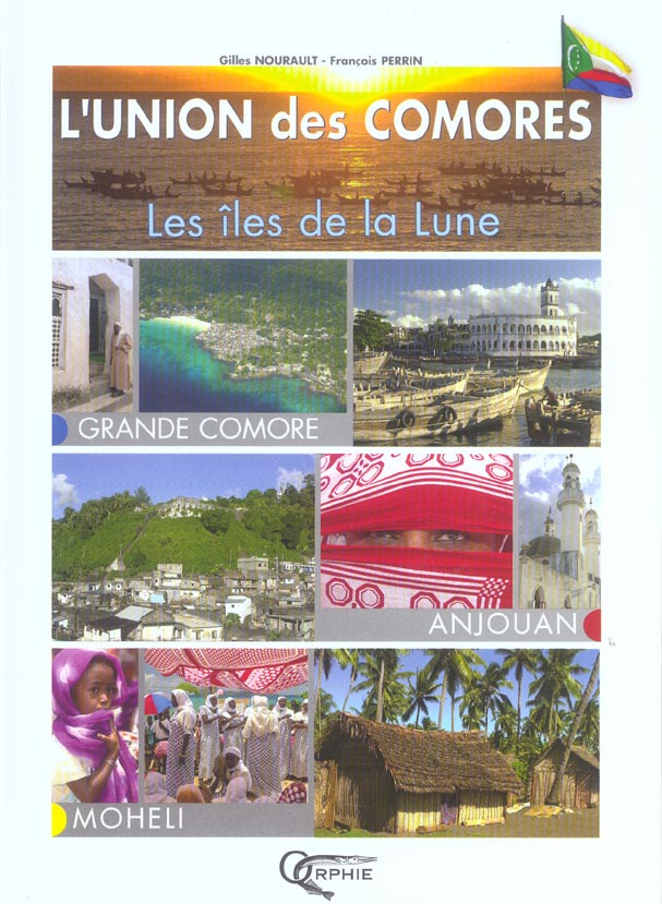 L'union des Comores. Les îles de la Lune