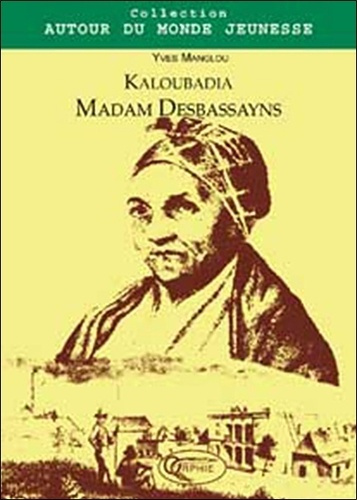 Kaloubadia madam Desbassayns - conte créole