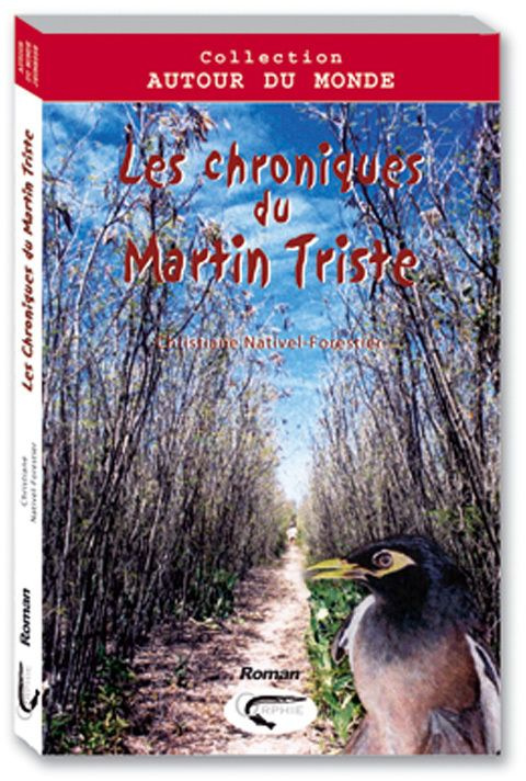 Les Chroniques du Martin Triste. De Juillet à Novembre 1723-Août 1740