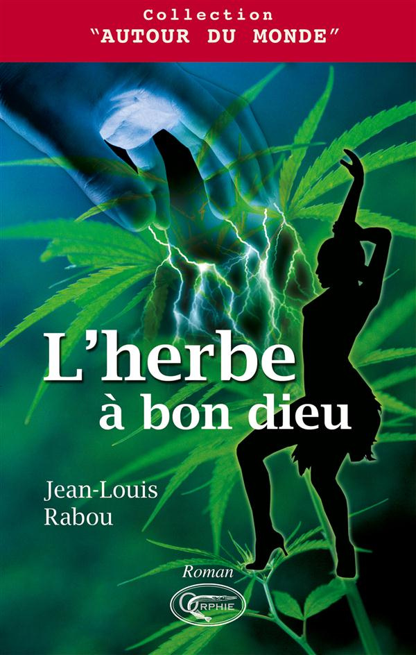 L'herbe à bon Dieu ou Sainte-Christe
