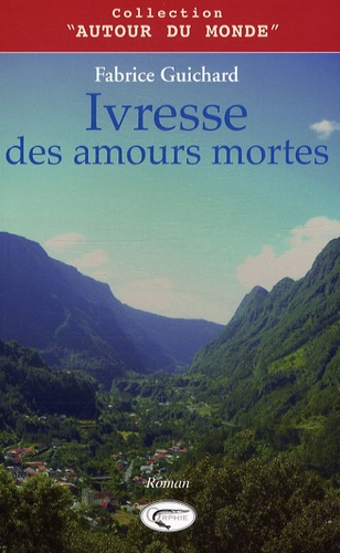 Ivresse des amours mortes