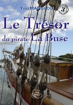 Le trésor du pirate La Buse