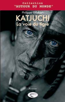 Katjuchi, la voie du tigre