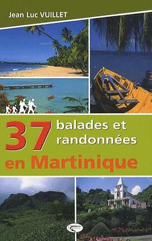 37 balades et randonnées en Martinique