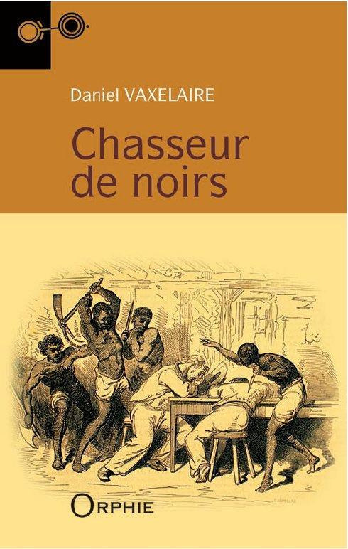 Chasseur de noirs. 12e édition