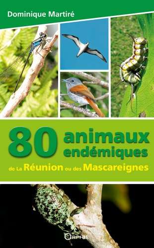 80 animaux endémiques de l'île de La Réunion