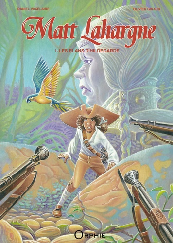 Matt Lahargne Tome 1 : Les élans d'Hildegarde