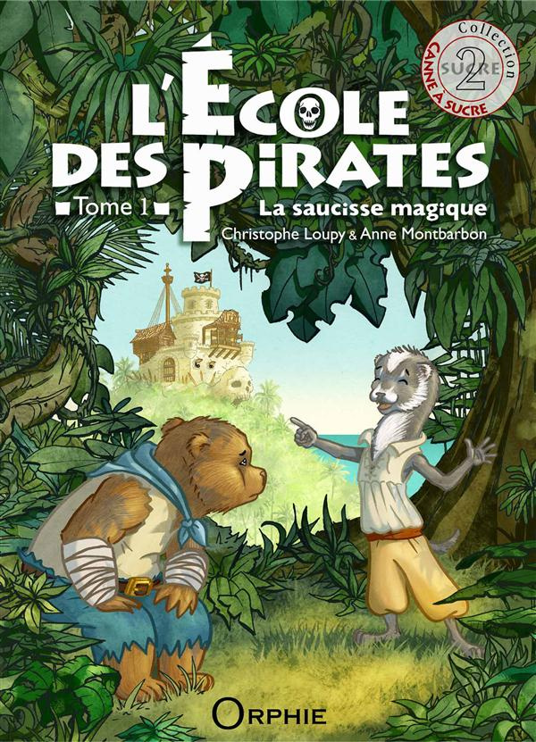 L'école des pirates Tome 1 : La saucisse magique