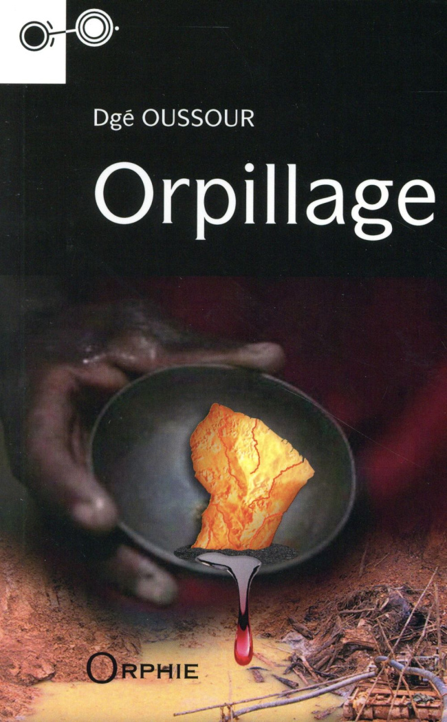 Orpillage. Un récit de Sat Tenango