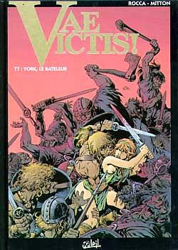 Vae Victis ! Tome 7 : Yorc, le bateleur