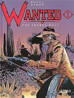 Wanted Tome 1 : Les frères Bull