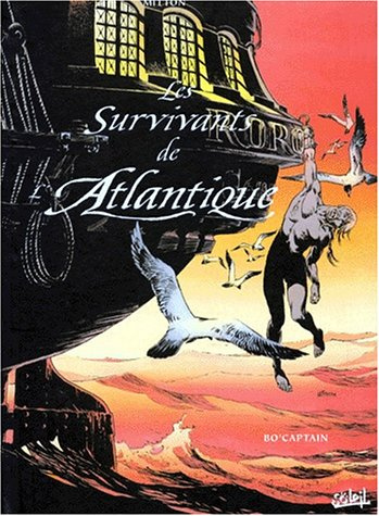 Les survivants de l'Atlantique Tome 4 : Trésor Mortel. 2ème édition