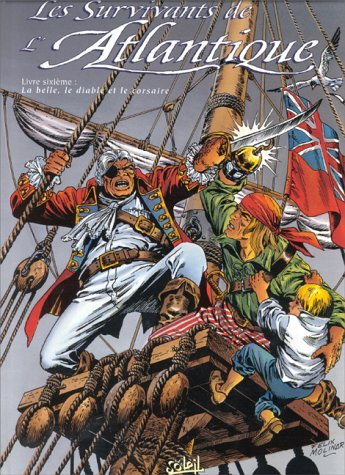 Les survivants de l'Atlantique Tome 6 : La Belle, le Diable et le Corsaire