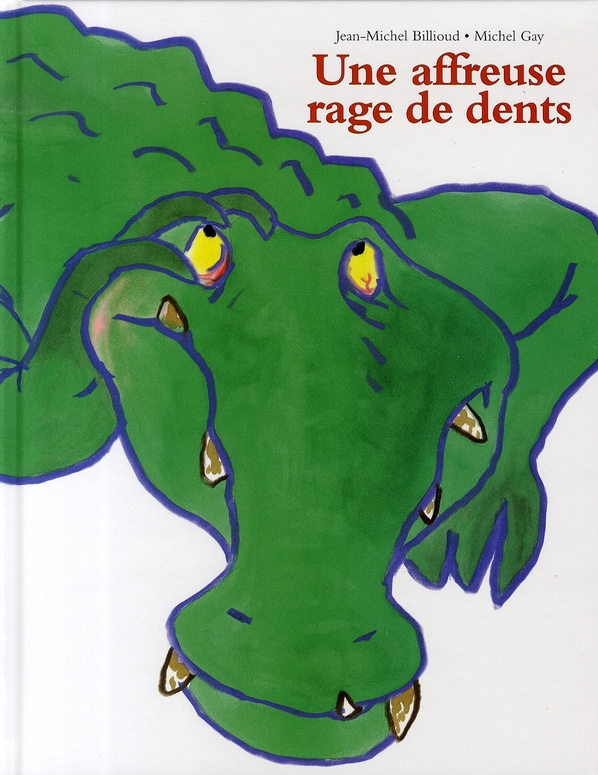 Une affreuse rage de dents