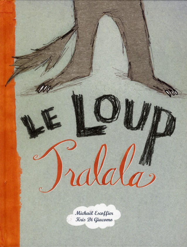 Le loup Tralala