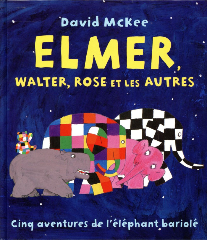 Elmer, Walter, Rose et les autres