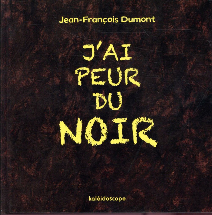 J'ai peur du noir