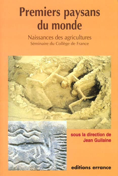 PREMIERS PAYSANS DU MONDE NAISSANCE DES AGRICULTURES