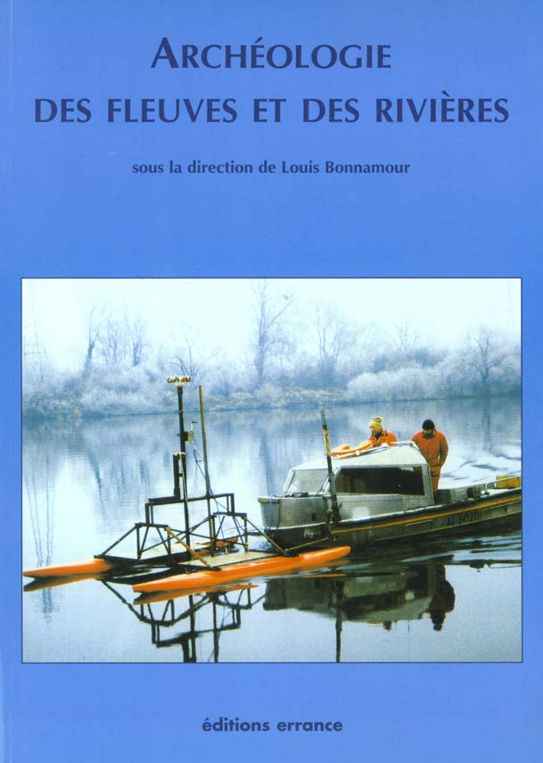 Archéologie des fleuves et des rivières