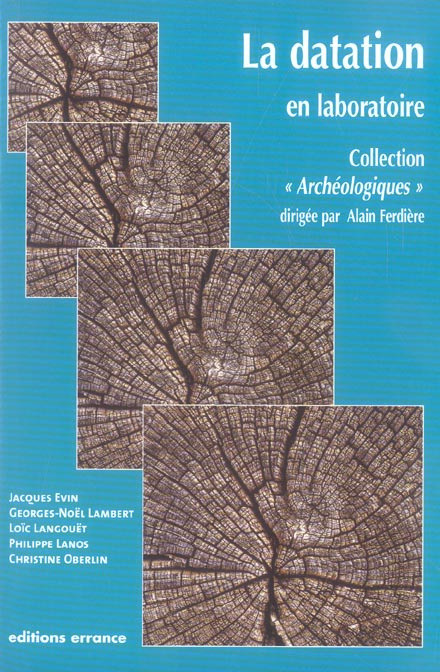 Les méthodes de datation en laboratoire. Edition revue et augmentée