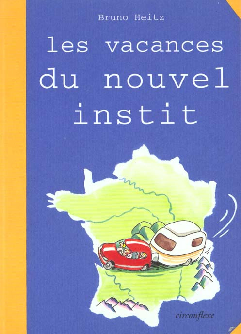 Les vacances du nouvel instit