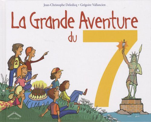 La grande aventure du 7