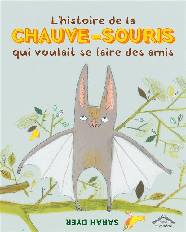 L'histoire de la chauve-souris qui voulait se faire des amis