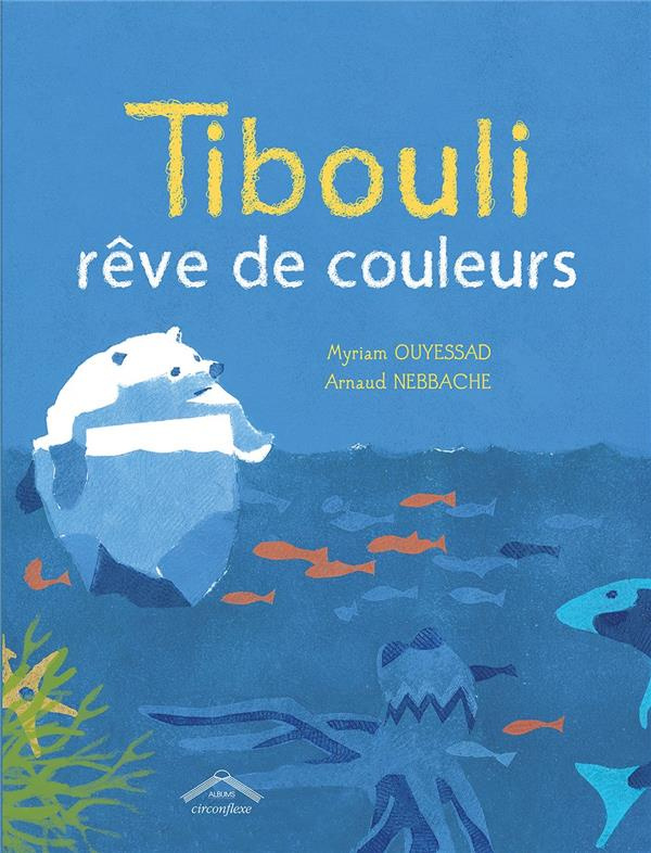 Tibouli rêve de couleurs