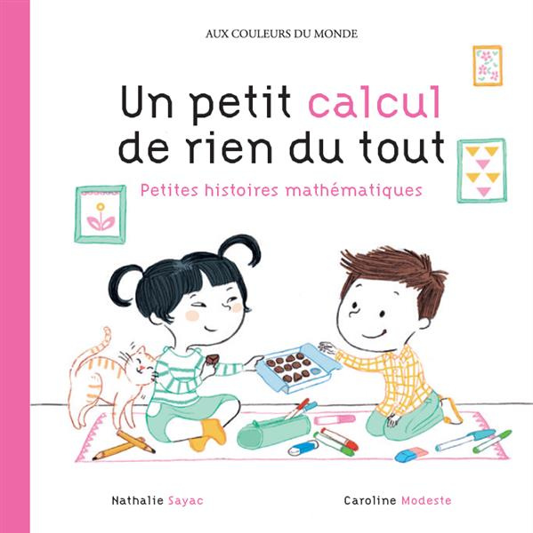 Un petit calcul de rien du tout. Petites histoires mathématiques
