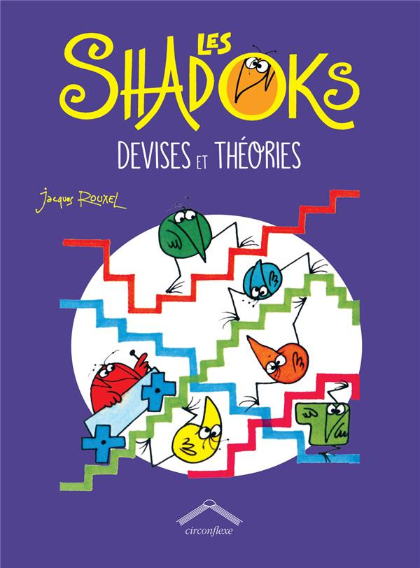 Les shadoks. Devises et théories