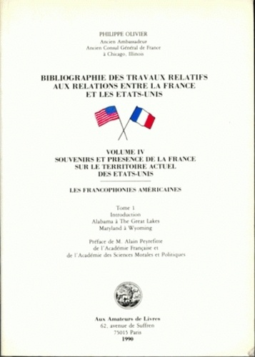 Bibliographie des travaux relatifs aux relations entre la France et les Etats-unis, Volume IV. Tome