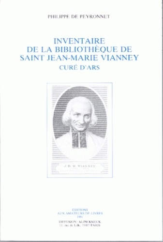 Inventaire de la bibliothèque de saint Jean-Marie Vianney, curé d'Ars