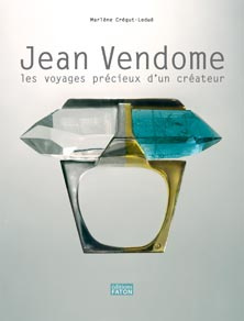 Jean Vendôme. Les voyages précieux d'un créateur