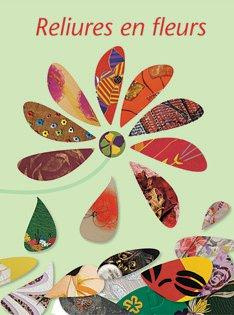 Reliures en fleurs. Hommage à Jean Dérens