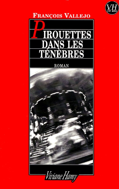 Pirouettes dans les ténèbres