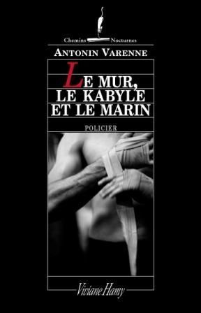 Le Mur, le Kabyle et le marin