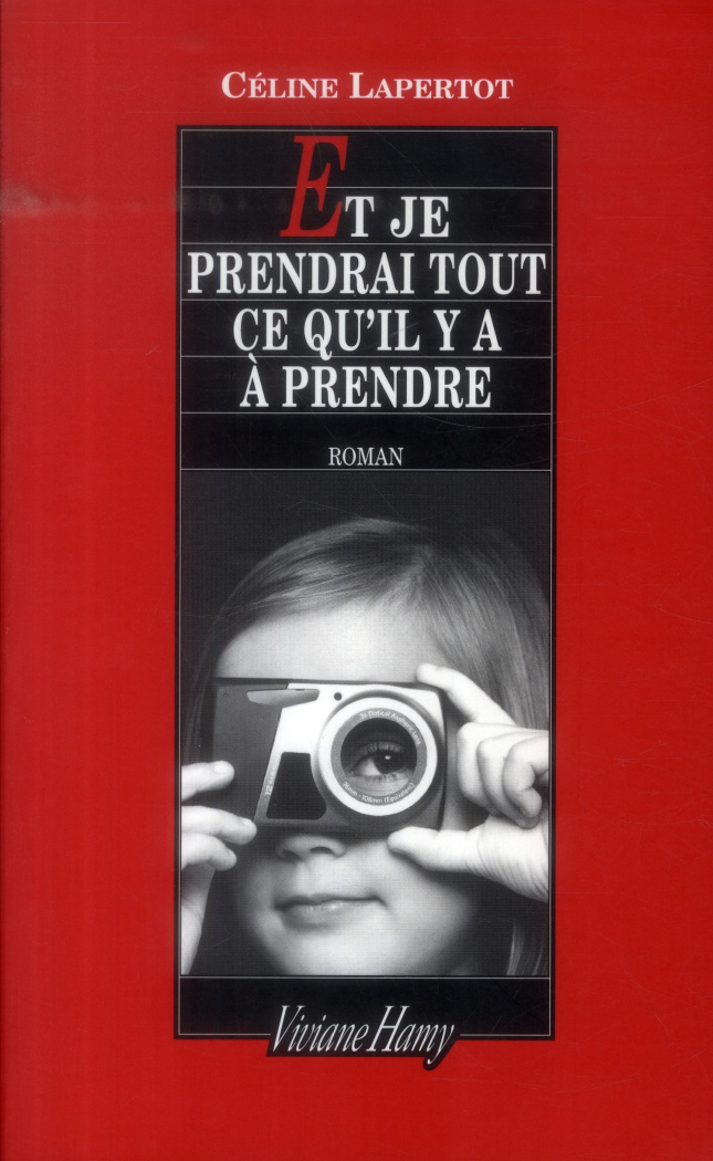 Et je prendrai tout ce qu'il y a à prendre