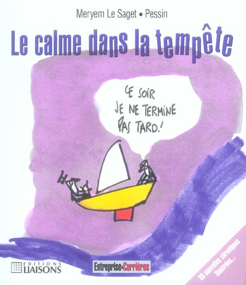 Le calme dans la tempête