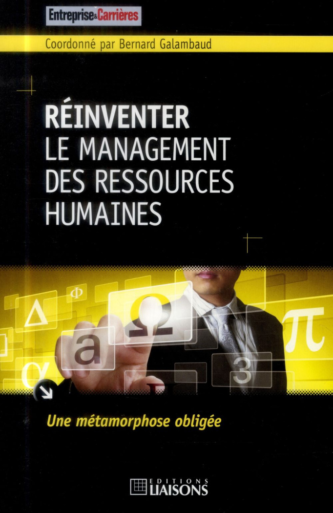 Réinventer le management des ressources humaines. Une métamorphose obligée
