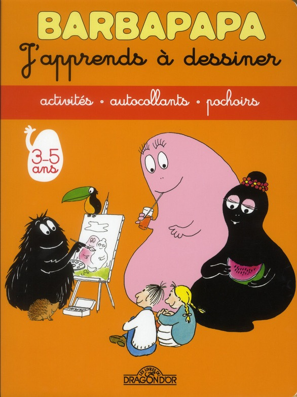Barbapapa. J'apprend à dessiner