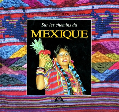 LES CHEMINS DU MEXIQUE