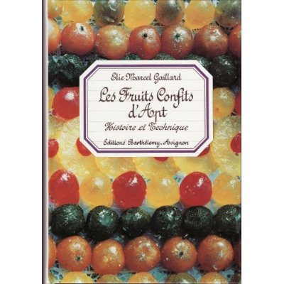 LES FRUITS CONFITS D'APT