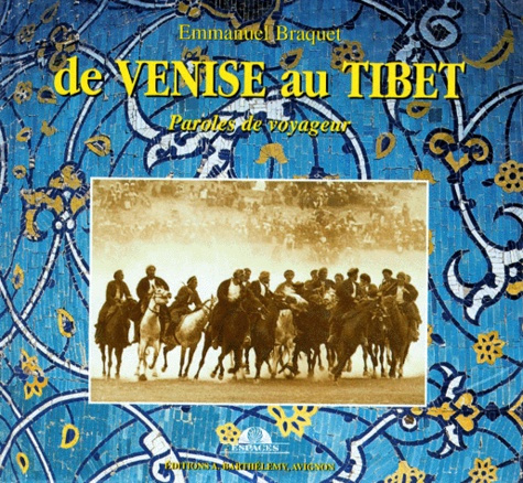 DE VENISE AU TIBET