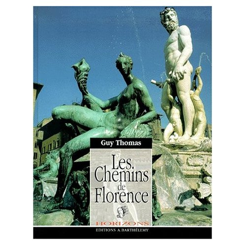SUR LES CHEMINS DE FLORENCE
