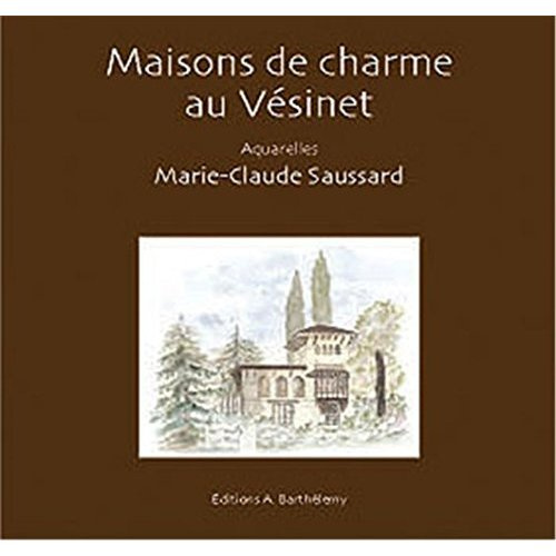 MAISONS DE CHARME DU VESINET