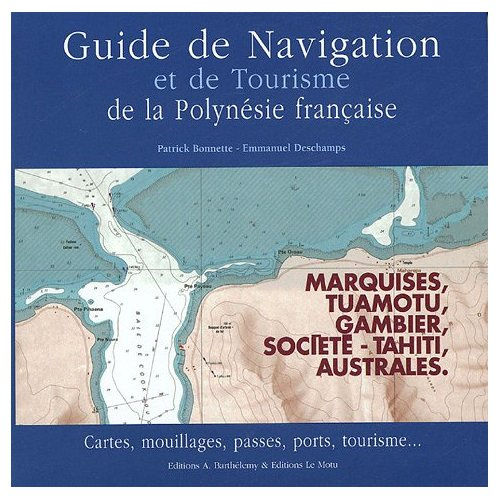 GUIDE NAVIG.TOURISME POLYNESIE FRANC.