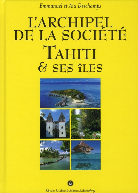 ARCHIPEL SOCIETE TAHITI ET SES ILES