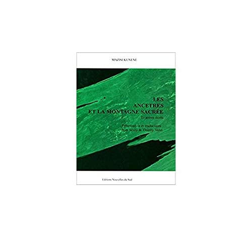 ANCETRES ET LA MONTAGNE SACREE (LES)