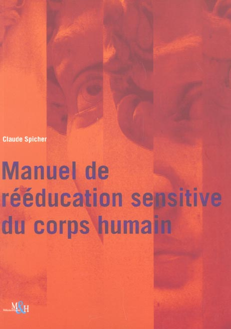 Manuel de rééducation sensitive du corps humain
