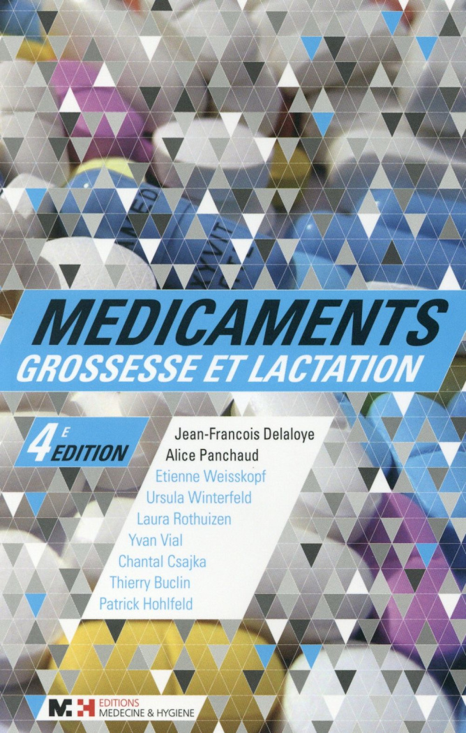 Médicaments, grossesse et lactation. 4e édition